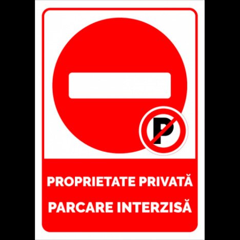 Proprietate privata parcare interzisa